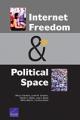 Small book cover: Internet Freedom and Political Space