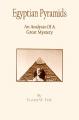 Book cover: Egyptian Pyramids: An Analysis of a Great Mystery