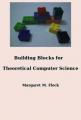 Small book cover: Building Blocks for Theoretical Computer Science