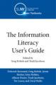 Book cover: The Information Literacy User's Guide