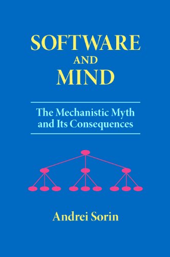 Large book cover: Software and Mind: The Mechanistic Myth and Its Consequences