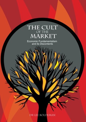 Large book cover: The Cult of the Market : Economic Fundamentalism and its Discontents