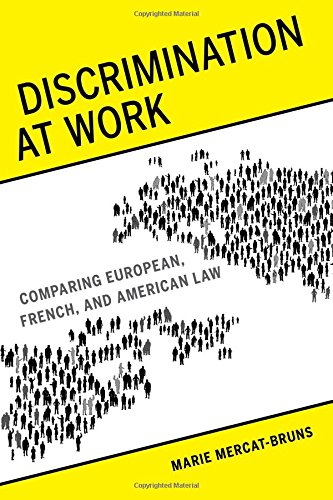Large book cover: Discrimination at Work: Comparing European, French, and American Law