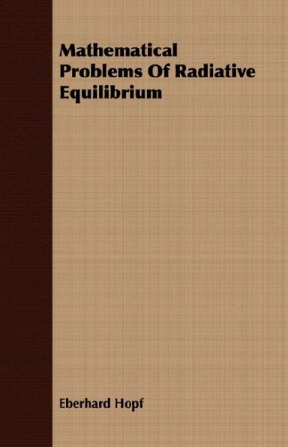 Large book cover: Mathematical Problems Of Radiative Equilibrium