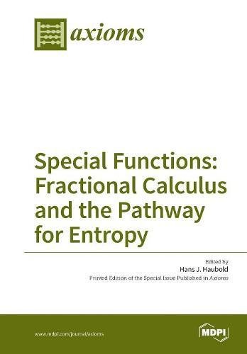 Large book cover: Special Functions: Fractional Calculus and the Pathway for Entropy