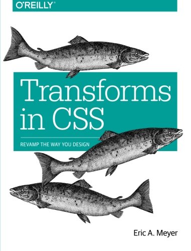 Large book cover: Transforms in CSS: Revamp the Way You Design
