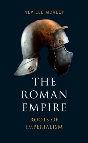 Large book cover: The Roman Empire: Roots of Imperialism