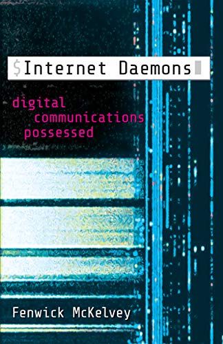 Large book cover: Internet Daemons: Digital Communications Possessed