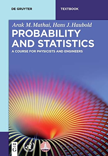 Large book cover: Probability and Statistics: A Course for Physicists and Engineers