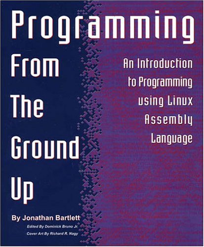 Large book cover: Programming From The Ground Up
