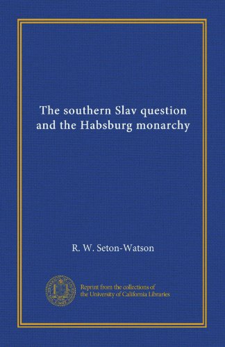 Large book cover: The Southern Slav Question and the Habsburg Monarchy