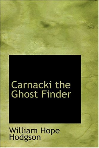 Large book cover: Carnacki, the Ghost Finder
