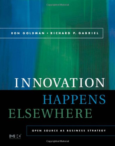 Large book cover: Innovation Happens Elsewhere: Open Source as Business Strategy