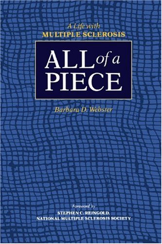 Large book cover: All of a Piece: A Life With Multiple Sclerosis