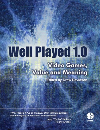 Large book cover: Well Played 1.0: Video Games, Value and Meaning