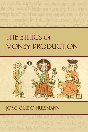 Large book cover: The Ethics of Money Production