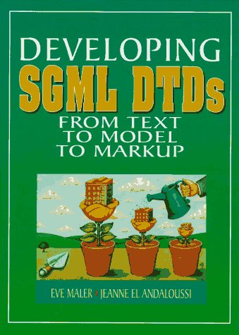 Large book cover: Developing SGML DTDs: From Text to Model to Markup