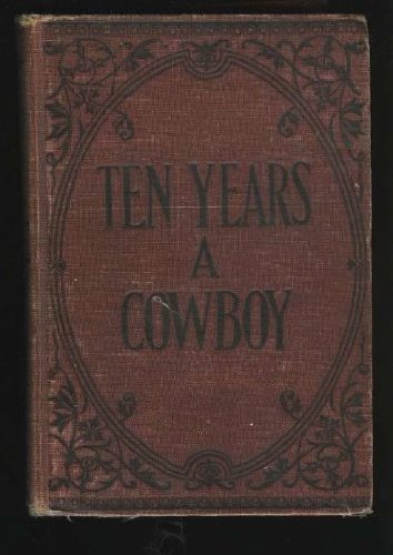 Large book cover: Ten Years a Cowboy