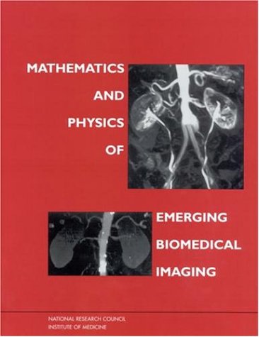 Large book cover: Mathematics and Physics of Emerging Biomedical Imaging