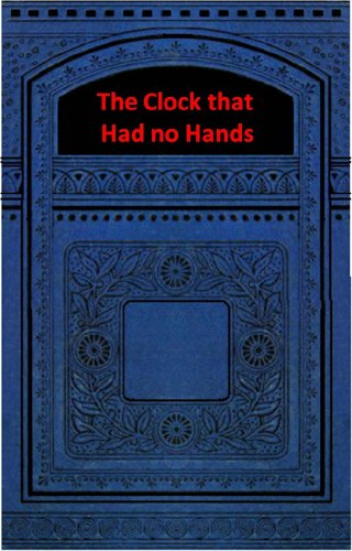 Large book cover: The Clock that Had no Hands