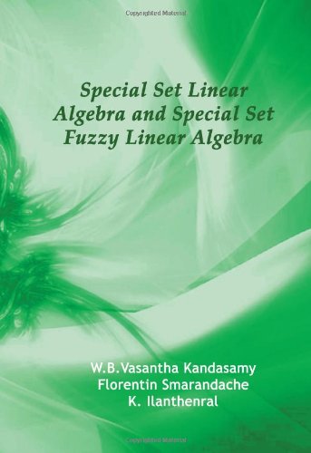 Large book cover: Special Set Linear Algebra and Special Set Fuzzy Linear Algebra