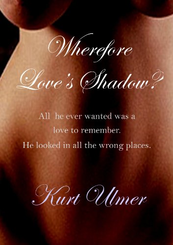Large book cover: Wherefore Love's Shadow