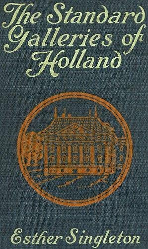 Large book cover: The Standard Galleries of Holland
