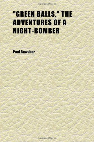 Large book cover: 'Green Balls': The Adventures of a Night-Bomber