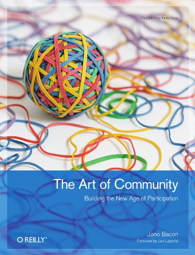 Large book cover: The Art of Community: Building the New Age of Participation