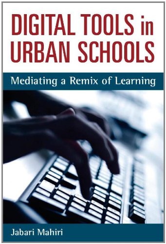 Large book cover: Digital Tools in Urban Schools: Mediating a Remix of Learning