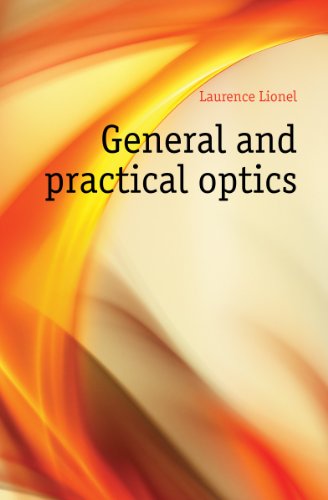 Large book cover: General and Practical Optics