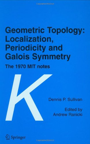 Large book cover: Geometric Topology: Localization, Periodicity and Galois Symmetry