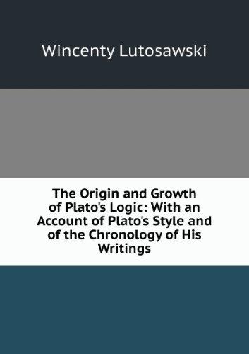 Large book cover: The Origin and Growth of Plato's Logic