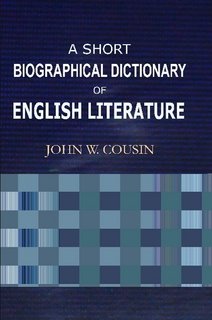 Large book cover: A Short Biographical Dictionary of English Literature