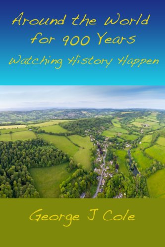 Large book cover: Around the World for 900 Years: Watching History Happen