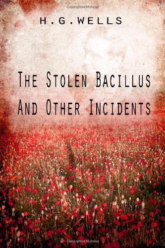 Large book cover: The Stolen Bacillus and Other Incidents