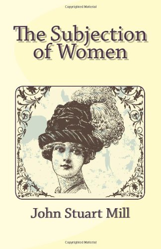 Large book cover: The Subjection of Women