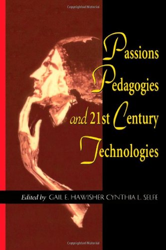Large book cover: Passions, Pedagogies, and 21st Century Technologies