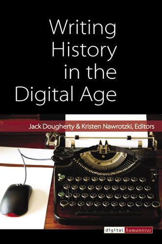 Large book cover: Writing History in the Digital Age