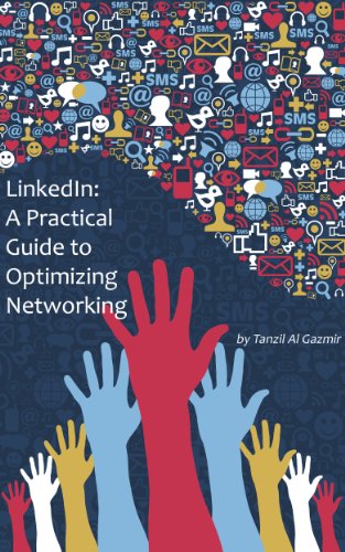 Large book cover: LinkedIn: A Practical Guide to Optimizing Networking