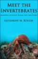 Small book cover: Meet the Invertebrates: Anemones, Octopuses, Spiders, Ants, and Others