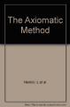 Book cover: The Axiomatic Method