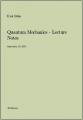 Small book cover: Quantum Mechanics - Lecture Notes