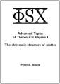 Small book cover: Advanced Topics of Theoretical Physics I: The electronic structure of matter