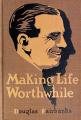 Book cover: Making Life Worth While