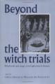 Book cover: Beyond the Witch Trials: Witchcraft and Magic in Enlightenment Europe
