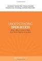 Book cover: Understanding Open Access: When, Why and How to Make Your Work Openly Accessible