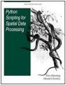 Book cover: Python Scripting for Spatial Data Processing