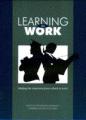 Small book cover: Learning To Work: Making the Transition From School to Work