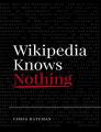 Book cover: Wikipedia Knows Nothing